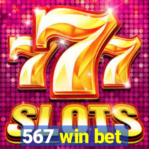 567 win bet