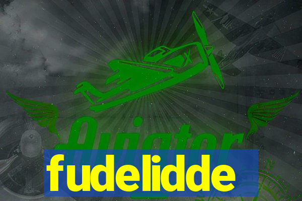 fudelidde