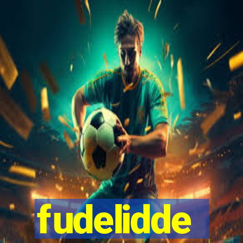 fudelidde