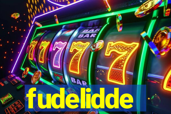 fudelidde