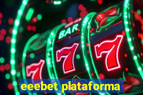 eeebet plataforma