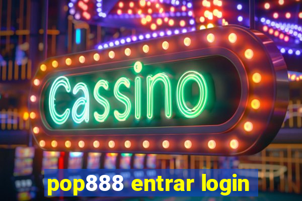 pop888 entrar login