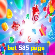 bet 585 paga