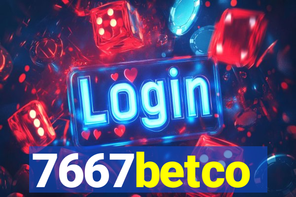 7667betco