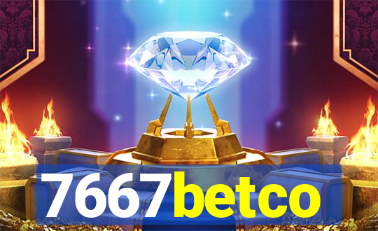 7667betco