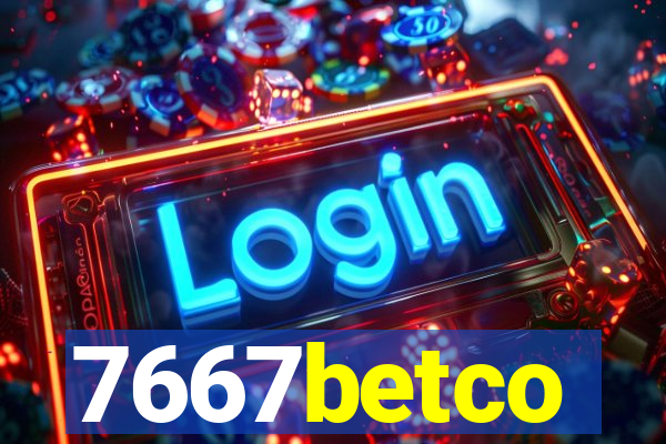 7667betco