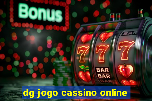 dg jogo cassino online