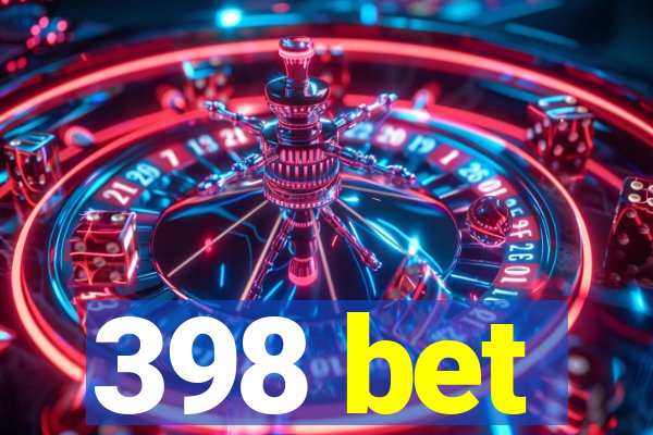 398 bet