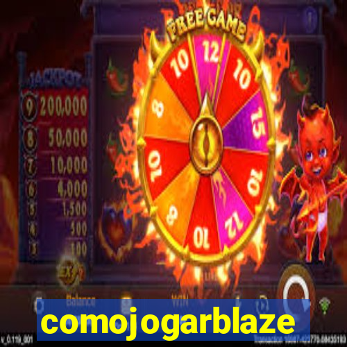 comojogarblaze