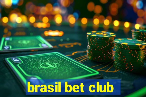 brasil bet club