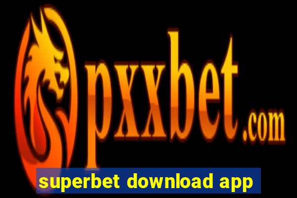 superbet download app