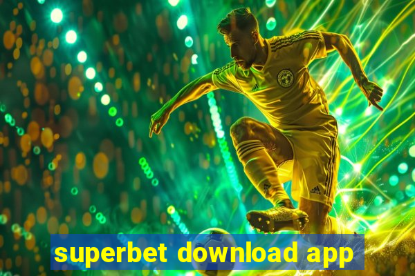 superbet download app