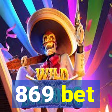 869 bet