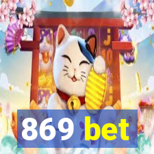 869 bet