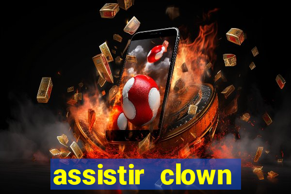 assistir clown (2014 dublado mega filmes)