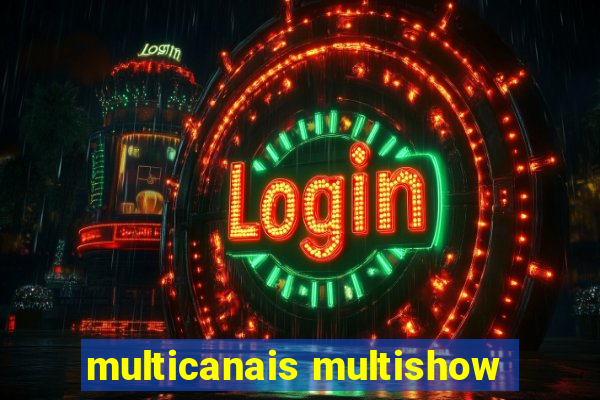 multicanais multishow