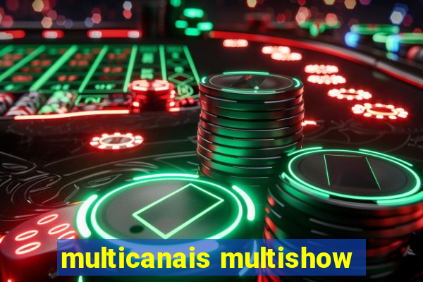 multicanais multishow