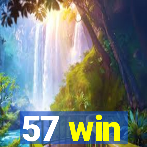 57 win