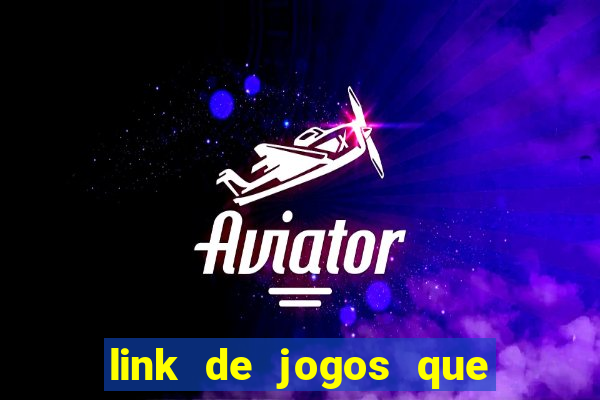 link de jogos que ganha dinheiro