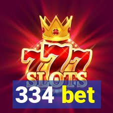 334 bet