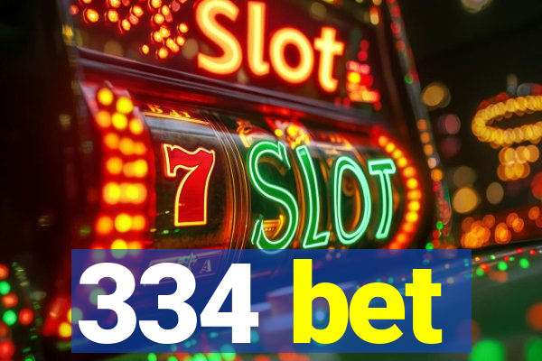 334 bet