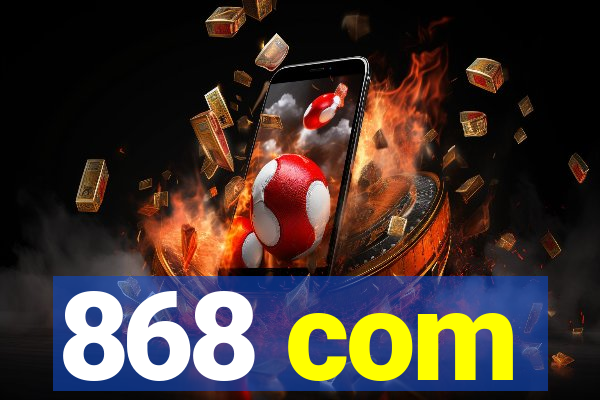 868 com