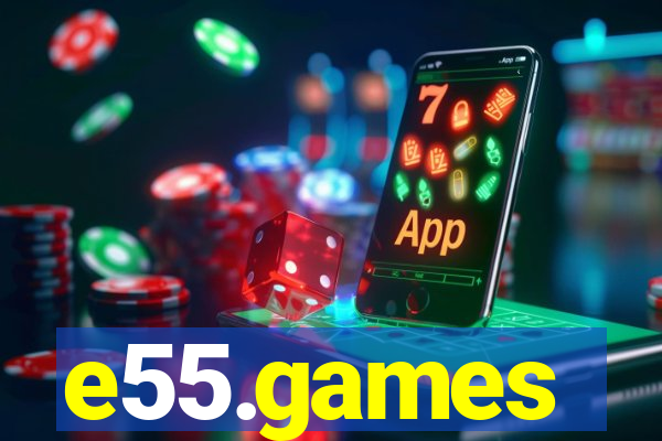 e55.games