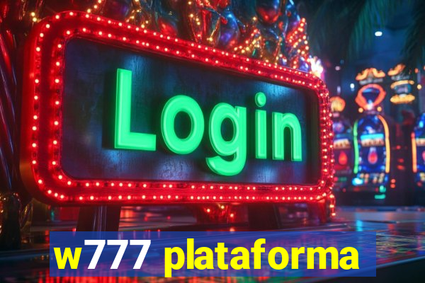 w777 plataforma