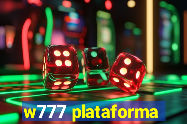 w777 plataforma