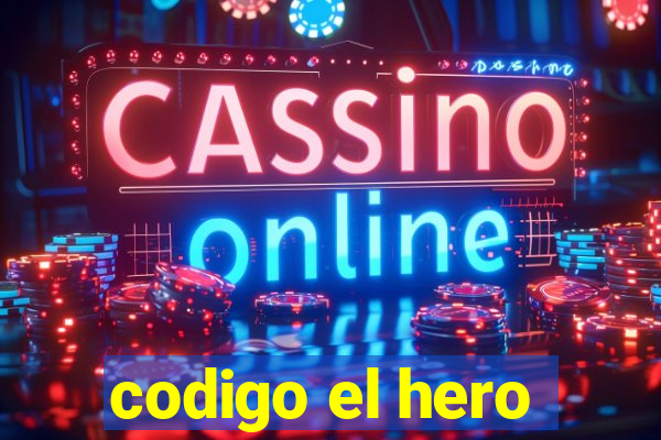 codigo el hero