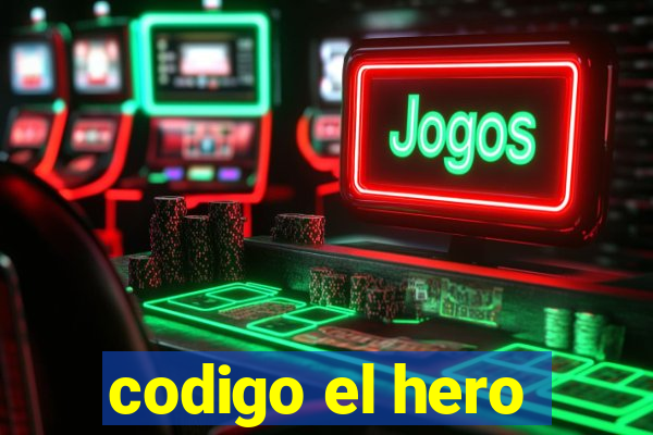 codigo el hero