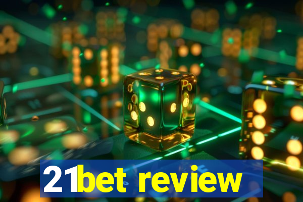 21bet review