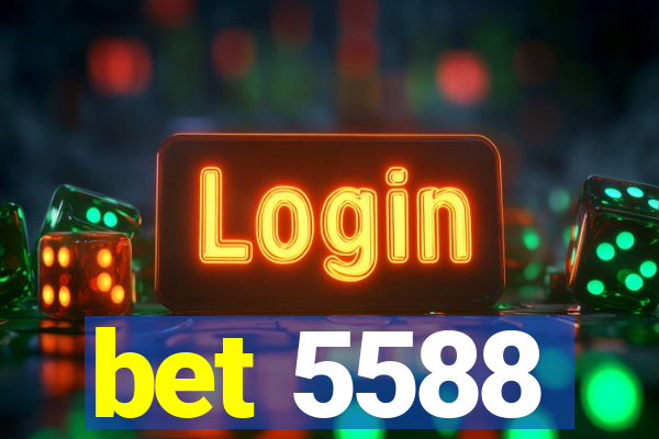 bet 5588