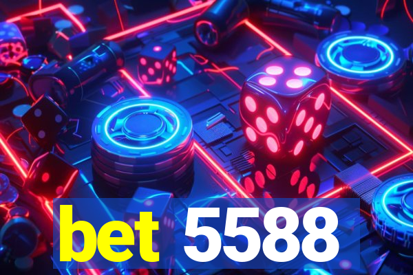 bet 5588