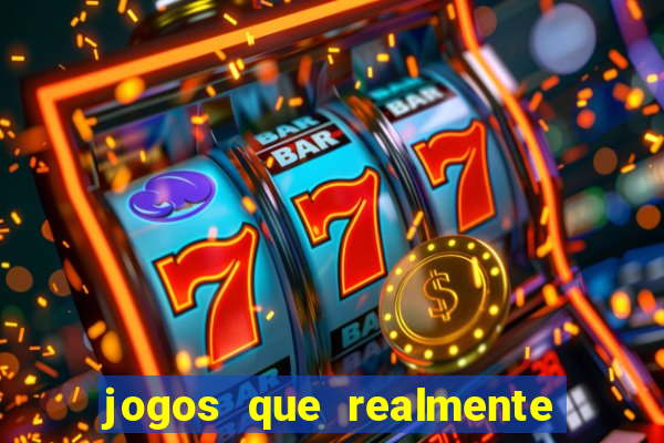 jogos que realmente pagam sem precisar depositar dinheiro