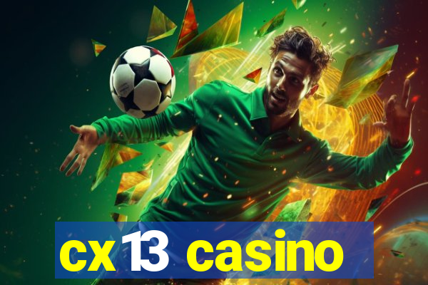 cx13 casino