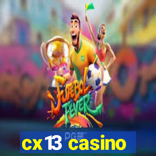 cx13 casino