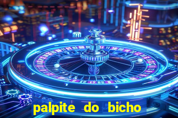 palpite do bicho deu no poste