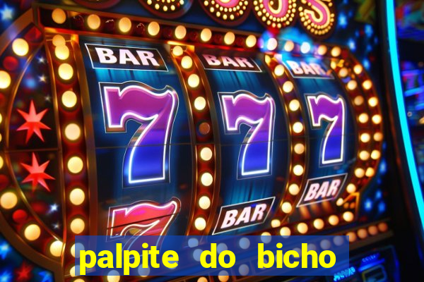 palpite do bicho deu no poste