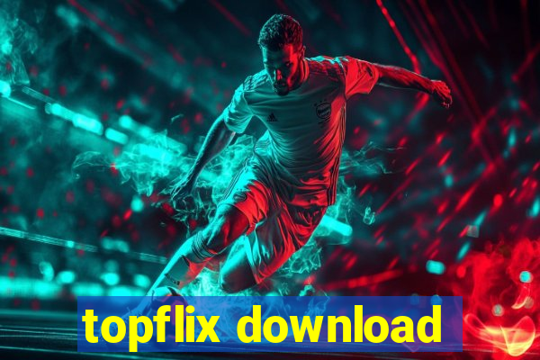 topflix download