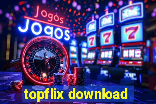 topflix download