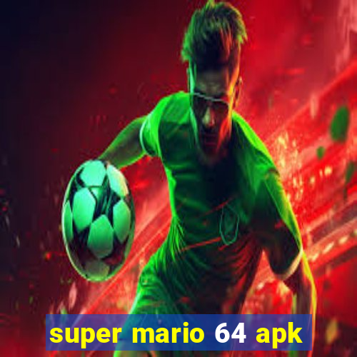 super mario 64 apk