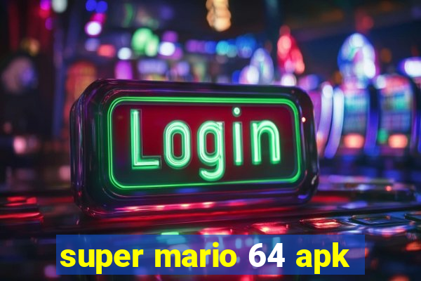 super mario 64 apk