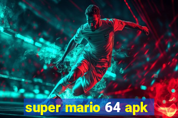 super mario 64 apk