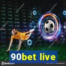 90bet live