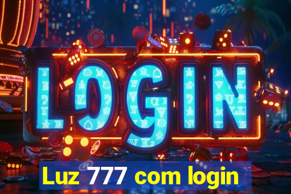 Luz 777 com login