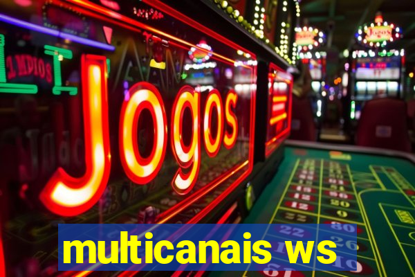 multicanais ws