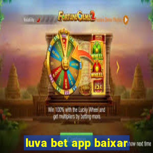 luva bet app baixar