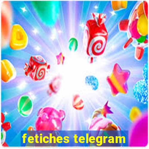 fetiches telegram