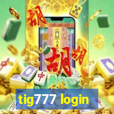 tig777 login